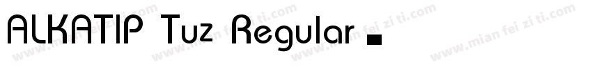 ALKATIP Tuz Regular字体转换